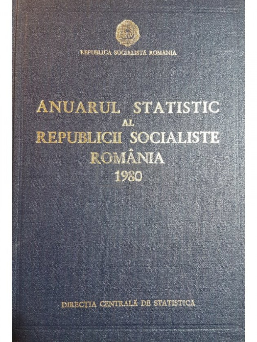 Anuarul Statistic al Republicii Socialiste Romania 1980 (editia 1980)