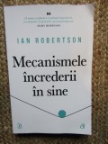 MECANISMELE INCREDERII IN SINE de IAN ROBERTSON , 2023