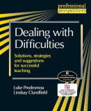 Dealing with Difficulties - Paperback brosat - Lindsay Clandfield, Luke Prodromou - Delta Publishing