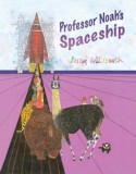 Professor Noah&#039;s Spaceship