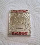 Placheta aniversara &ndash; Centrul Principal de Transmisiuni 1948&ndash;1998