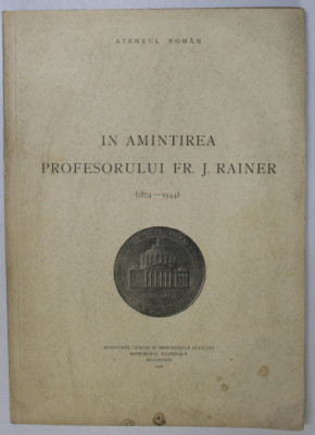 IN AMINTIREA PROFESORULUI FR. J. RAINER (1874- 1944) foto