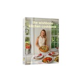 The Wishbone Kitchen Cookbook: Seasonal Recipes for Everyday Luxury and Elevated Entertaining