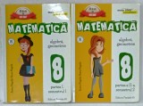 MATEMATICA , ALGEBRA , GEOMETRIE , MANUAL CLASA A - VIII -A , PARTILE I - II , SEMESTRELE I - II de ANTON NEGRILA si MARIA NEGRILA , 2016