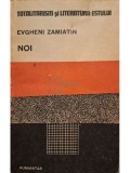 Evgheni Zamiatin - Noi (Editia: 1991)