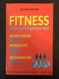 Richard Jenkins - Fitness. Gimnastica pentru Toti