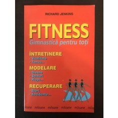 Richard Jenkins - Fitness. Gimnastica pentru Toti