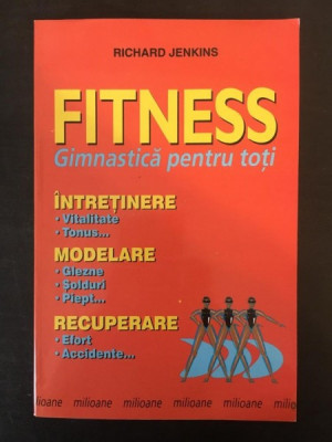 Richard Jenkins - Fitness. Gimnastica pentru Toti foto