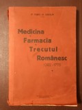 Dr. Pompei Gh. Samarian - Medicina și farmacia &icirc;n trecutul rom&acirc;nesc (1382 - 1775) / vol. 1 (ediție princeps, 1935)