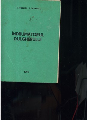 C. Roşoga; I. Davidescu &amp;Icirc;ndrumătorul dulgherului (1976) foto