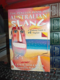 Cumpara ieftin THE PENGUIN BOOK OF AUSTRALIAN SLANG : A DINKUM GUIDE TO OZ ENGLISH , 1996 *
