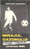 Mirajul gazonului - Mircea Lucescu