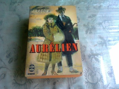 AURELIEN - LOUIS ARAGON (CARTE IN LIMBA FRANCEZA) foto