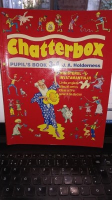Chatterbox , Limba engleza , manual pentru clasa a IV-a - J.A.Holderness foto