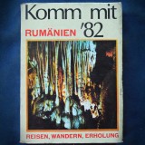 Cumpara ieftin KOMM MIT RUMANIEN &#039;82 - REISEN, WANDERN, ERHOLUNG