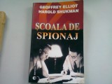 SCOALA DE SPIONAJ - GEOFFREY ELLIOT