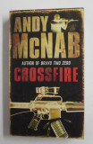 CROSSFIRE by ANDY McNAB , 2008