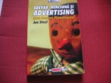 ADEVAR , MINCIUNA SI ADVERTISING - JON STEEL