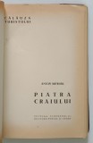CALAUZA TURISTULUI, PIATRA CRAIULUI ED. a - II - a de ANTON MITROI