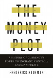 Money Plot | Frederick Kaufman