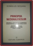 Romulus Seisanu - Principiul Nationalitatilor, Albatros 1996, Carte Istorie, Brosata, Stare Buna