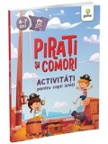 Cumpara ieftin Pirati si comori. Activitati pentru copii isteti. 4-7 ani/***