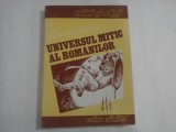 UNIVERSUL MITIC AL ROMANILOR - VICTOR KERNBACH