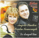 CD Angela Similea, Ovidiu Komornyik &ndash; De Dragul Tău, original, Pop
