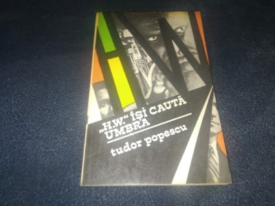 TUDOR POPESCU - HW ISI CAUTA UMBRA foto