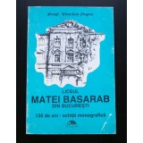 Prof. Viorica Popa - Liceul Matei Basarab din București. 135 de ani - schiță...