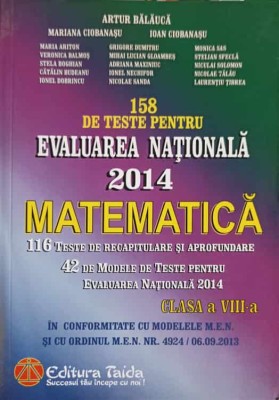 158 DE TESTE PENTRU EVALUAREA NATIONALA 2014, CLASA A VIII-A-ARTUR BALAUCA SI COLAB.-256358 foto
