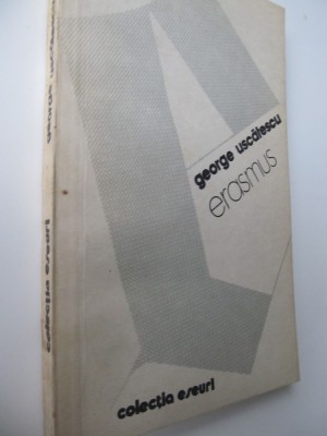 Erasmus - George Uscatescu foto