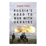 Russias Road to War with Ukraine