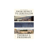 From Beirut to Jerusalem: (With a New Preface)