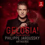 Gelosia! - Italian Cantatas | Philippe Jaroussky, Ensemble Artaserse