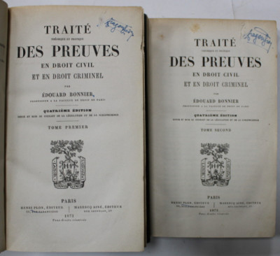 TRAITE THEORETIQUE ET PRATIQUE DES PREUVES EN DROIT CIVIL ET EN DROIT CRIMINEL par EDOUARD BONNIER , DEUX VOLUMES , 1873 foto