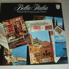 BELLA ITALIA - Muzica si Atmosfera de Pizzerie - LP Vinil PHILIPS