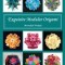 Exquisite Modular Origami