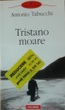 TRISTANO MOARE - ANTONIO TABUCCHI