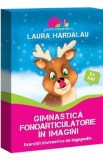 Gimnastica fonoarticulatorie in imagini - Laura Hardalau