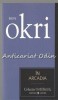 In Arcadia - Ben Okri, Editura Univers, 2007, Bucuresti, 173 pagini, Cotidianul - Roman