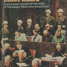 Airey Neave - Nuremberg. A personal record of the trial of the major Nazi