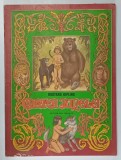 CARTEA JUNGLEI de RUDYARD KIPLING , ILUSTRATII de VALENTIN TANASE , 1986