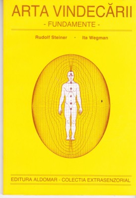 AS - RUDOLF STEINER - ARTA VINDECARII foto