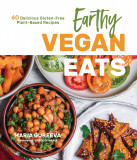 Earthy Vegan Eats | Maria Gureeva, Page Street Publishing
