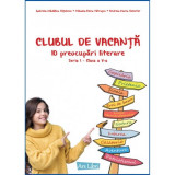Cumpara ieftin Clubul de vacanță - 10 preocupări literare - Seria I clasa a V-a, Ars Libri
