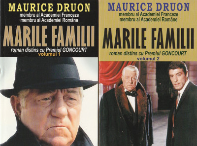 MAURICE DRUON - MARILE FAMILII ( 2 VOLUME ) foto