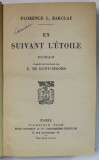 EN SUIVANT L &#039; ETOILE par FLORENCE L. BARCLAY , 1923