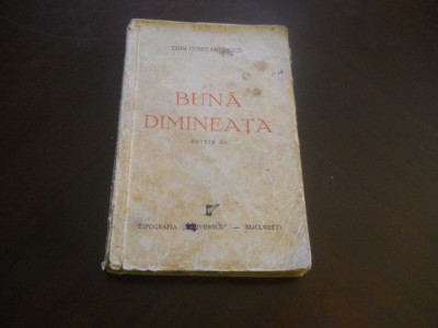 BUNA DIMINEATA -DINU CONSTANTINESCU, 1943 foto