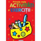 Primele mele activitati si exercitii
